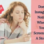 Does Instagram Notify When You Screenshot A Story
