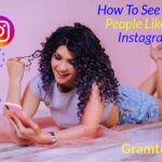 How To See What People Like On Instagram