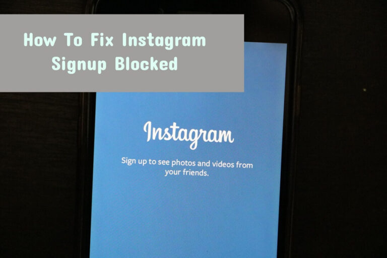 How To Fix Instagram Signup Blocked