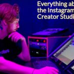 Everything about the Instagram Creator Studio
